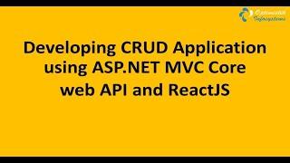 Develop a CRUD Application using ASP.NET MVC Core Web API  and ReactJS