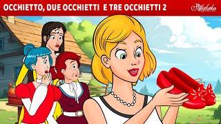 Occhietto, Due Occhietti, Tre Occhietti e il Ballo delle Principesse 🩷 | Storie Per Bambini