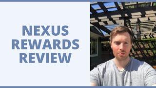 Nexus Rewards Review - Is This Worth Your Time?