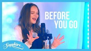 Lewis Capaldi - Before You Go | Cover by Sapphire