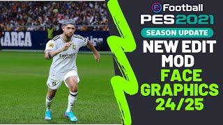 "Advanced Edit Mod & Face Update 24/25 – PES 2021 & Football Life 2025"