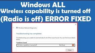 How to fix Wireless capability is turned off (Radio is off)