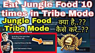 WHAT IS Jungle Food And Tribe Mode | Jungle Food Pubg Mobile | Tribe Mode PUBG Mobile | Week Mission