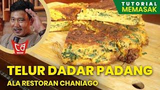 Resep Telur Dadar Padang ala Restoran Chaniago - UDA AWAL