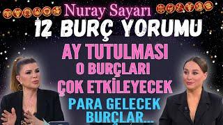 10-16 Mart Nuray Sayarı 12 Burç Yorumu Ay tutulması o burçları çok etkileyecek Para gelecek burçlar