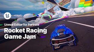 Rocket Racing Game Jam | Unreal Editor for Fortnite