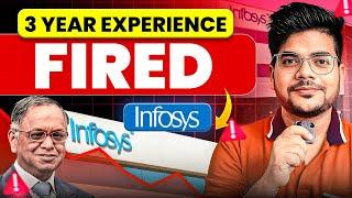 Lost My Job After 3 Years in Infosys — Infosys Fired Experienced Employees!