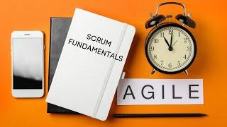 Scrum Guide - 7 - Agile Scrum Fundamentals