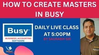 HOW TO CREATE MASTERS IN BUSY l Master creation in Busy l Busy Accounting software
