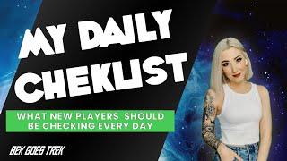 My Daily Checklist | What new players should be checking everyday