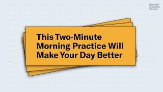 This Two-Minute Morning Practice Will Make Your Day Better