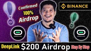 Confirmed $200 $DeepLink  - DeepLink Binance Web 3.0 Airdrop Steps  |  Binance Wallet Airdrop 2024