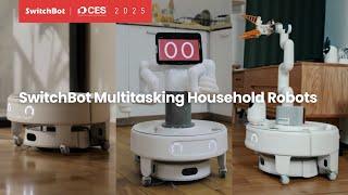 SwitchBot CES 2025 - Your future home starts with SwitchBot multitasking household robots.