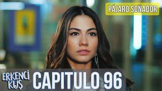 Pájaro soñador - Capitulo 96 (Audio Español) | Erkenci Kuş