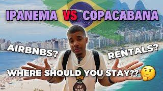 Ipanema vs Copacabana: Which is the Best Neighborhood to Live in Rio de Janeiro, Brazil?