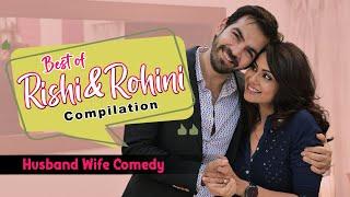 Best of RISHI ROHINI | Husband Wife Hindi Comedy | Compilation | SIT