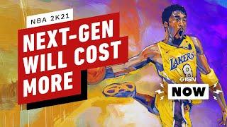 NBA 2K21 PS5, Xbox Series X Versions Will Cost More - IGN Now