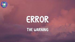 The Warning - ERROR (Lyrics)