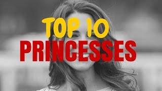 Ranking Of Top 10 Princesses in The World 2016 !!