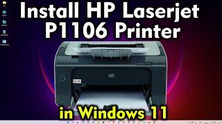 How to Download & Install HP LaserJet P1106 Printer Driver in Windows 11