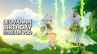 Leovannn Birthday Stream! (Full Stream)