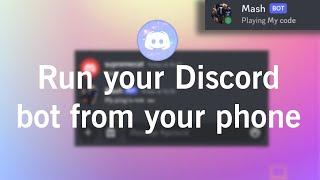 How to Host your discord bot on your Phone  or any Node.js application