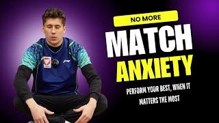 Overcome Match Anxiety and Perform Like a Pro in Table Tennis | Andreas Levenko