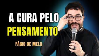 A CURA PELO PENSAMENTO.. E OUTRAS REFLEXÕES | PADRE FÁBIO DE MELO LIVE #395