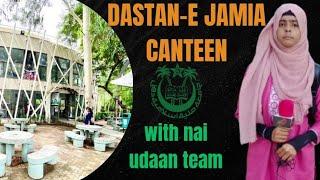 Jamia Canteen ki haqiqi kahani| Jamia canteen and facilities |Nai Udaan Hindi |Nasrin Parween