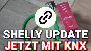 Shelly kann jetzt KNX! - Das neue Update im Detail - Review