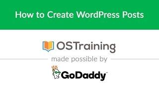 WordPress Beginner Tutorial #7: How to Create WordPress Posts
