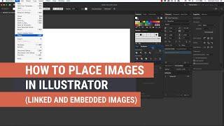 How to Work and Place Images in Illustrator (Linked and Embedded Images)