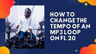 How to Change the Tempo of an Audio/Mp3 Loop on Fl 20