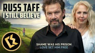 Russ Taff: I Still Believe | FREE FULL LENGTH FEATURE