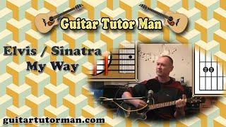 My Way - Elvis / Sinatra - Acoustic Guitar Lesson (easy-ish)