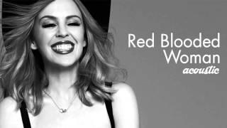 KYLIE MINOGUE - Red Blooded Woman (acoustic)