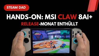 Exklusives Hands-On zur MSI Claw 8 AI+ – Release-Monat enthüllt!