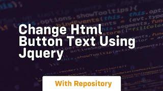 Change html button text using jquery