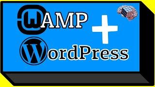 WAMP and Wordpress (How to Setup and Install Wordpress using WAMPserver Tutorial)