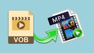 How to Convert VOB to MP4 (2024)