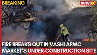 Mumbai Fire Tragedy: Fire Erupts in Vashi APMC Market’s Under-Construction Society | NewsX