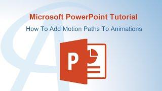 How To Add Motion Paths To Animations In PowerPoint