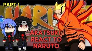 Akatsuki React to Naruto Part 1 by TheGreatAshReact.