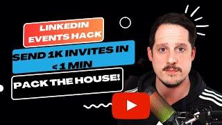 How to send 1,000 Invites to LinkedIn Event in under 1 minute - LinkedIn Live Events