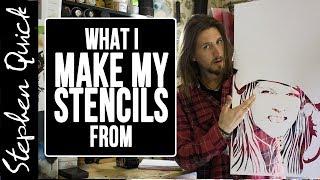 WHAT I MAKE MY STENCILS FROM  || Stencil Art || Stephen Quick