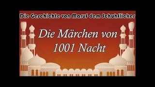 Märchen aus 1001 Nacht - Maruf dem Schuhflicker