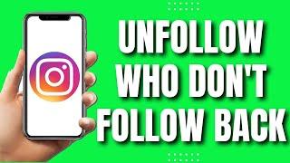 How to Unfollow People who Don't Follow You Back on Instagram (EASY 2023)