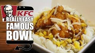 Quick Meals:  KFC Famous Bowl EASY made at home Recipe - HellthyJunkFood