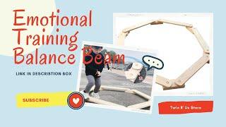 Emotional Training Balance Beam / Twin R' Us Store