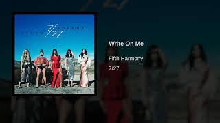 Fifth Harmony - Write On Me (Audio)